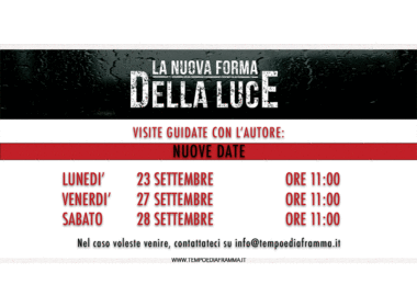 “La Nuova Forma della Luce” – VISITE GUIDATE NUOVE DATE