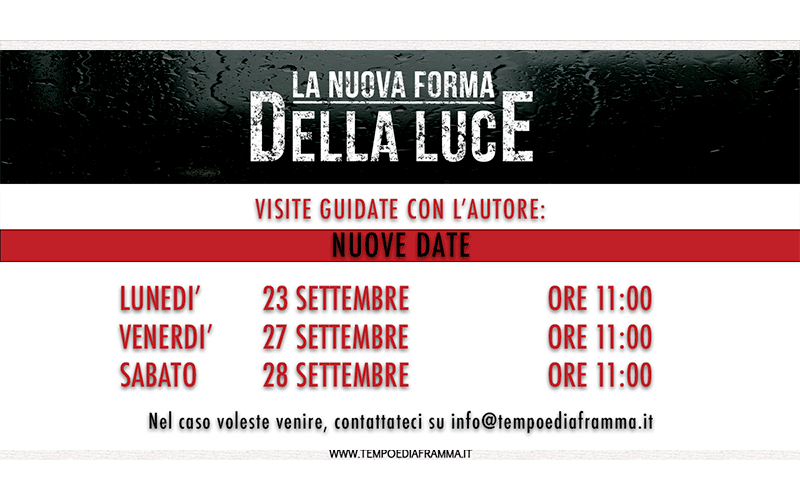 “La Nuova Forma della Luce” – VISITE GUIDATE NUOVE DATE