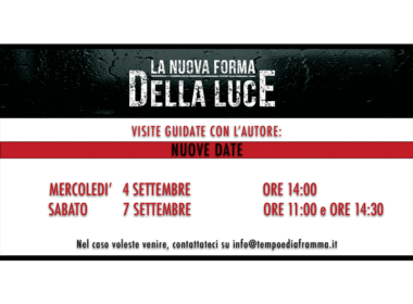 “La Nuova Forma della Luce” – VISITE GUIDATE NUOVE DATE