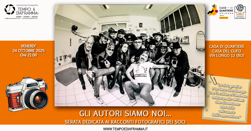 Gli autori siamo NOI…serata dedicata ai soci Tempo e Diaframma