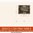 Serata con Pino Ninfa – Presentazione del libro e del progetto fotografico “Sud”