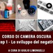 Corso di Camera Oscura – Step 1 con Giulio Limongelli