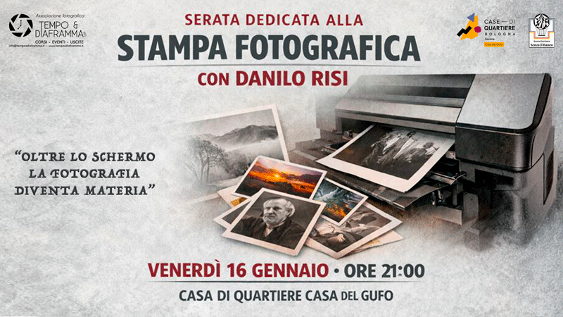 Serata dedicata alla stampa fotografica con Danilo Risi