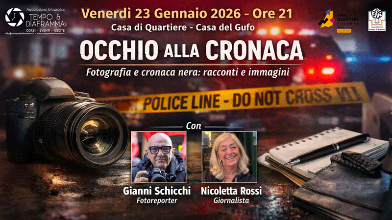 OCCHIO ALLA CRONACA” - Fotografia e cronaca nera: racconti e immagini